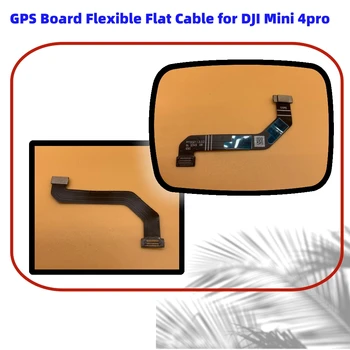 ​1 ШТ Плата ESC Кабель для DJI Mini 4pro GPS плата Гибкий плоский кабель Аксессуары для замены Дрона