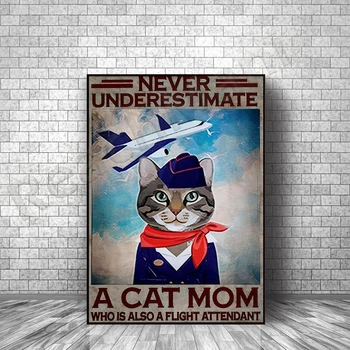 Никогда не стоит недооценивать плакат кошки-матери, которая также является стюардессой, милый плакат кошки, украшение стены кошки, холст кошки